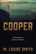 Cooper: The Journey of a Congenial Neurotic