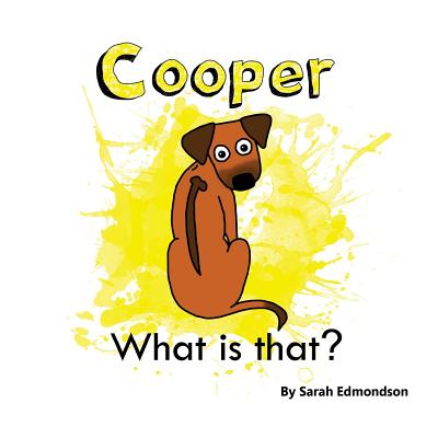 Cooper what is that? - Edmondson, Sarah