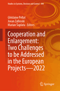 Cooperation and Enlargement: Two Challenges to Be Addressed in the European Projects--2022