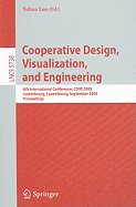 Cooperative Design, Visualization, and Engineering: 6th International Conference, CDVE 2009, Luxembourg, Luxembourg, September 20-23, 2009, Proceedings