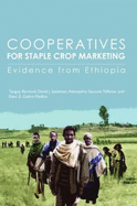 Cooperatives for Staple Crop Marketing Evidence from Ethiopia