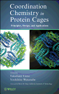 Coordination Chemistry in Protein Cages: Principles, Design, and Applications