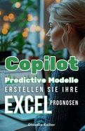 Copilot Predictive Modelle: Erstellen Sie Ihre Excel-Prognosen
