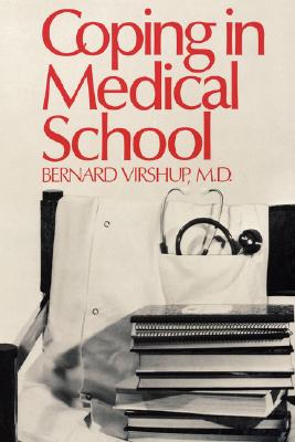 Coping in Medical School - Virshup, Bernard