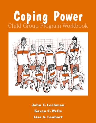 Coping Power Child Group Program Workbook 8-Copy Set (, Revised) - Lochman, John E, Ph.D., and Wells, Karen C, and Lenhart, Lisa A