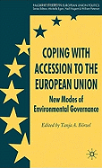 Coping with Accession to the European Union: New Modes of Environmental Governance