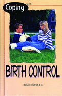 Coping with Birth Control - Benson, Michael D