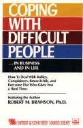 Coping with Difficult People: In Business and in Life - Bramson, Robert (Read by)