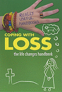 Coping with Loss: The Life Changes Handbook