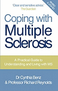 Coping With Multiple Sclerosis: A Comprehensive Guide to the Symptoms and Treatments