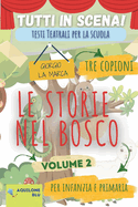 copione teatrale LE STORIE NEL BOSCO: volume 2