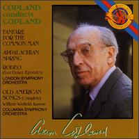 Copland: Fanfare for the Common Man; Appalachian Spring; Old American Songs; Rodeo - 