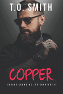 Copper: Savage Crows MC Book 4