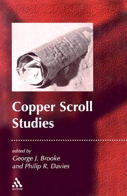 Copper Scroll Studies - Brooke, George J (Editor), and Davies, Philip R (Editor)