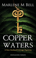 Copper Waters: a New Zealand Cottage Mystery