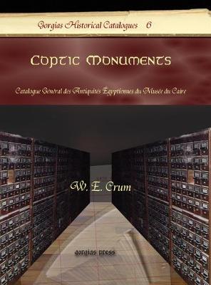 Coptic Monuments: Catalogue General Des Antiquites Egyptiennes Du Musee Du Caire - Crum, W E