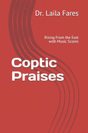 Coptic Praises: Rising From the East