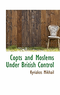 Copts and Moslems Under British Control