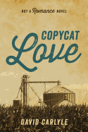 Copycat Love: Not a Romance Novel