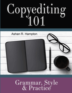 Copyediting 101: Grammar, Style & Practice