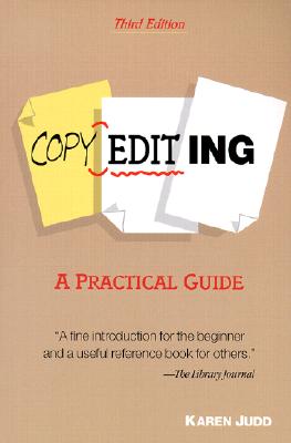Copyediting: A Practical Guide - Judd, Karen