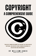 Copyright: A Comprehensive Guide