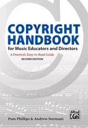 Copyright Handbook for Music Educators and Directors: A Practical, Easy-To-Read Guide