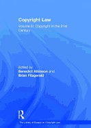 Copyright Law: Volume III: Copyright in the 21st Century