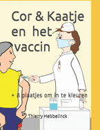 Cor & Kaatje en het vaccin: + 8 plaatjes om in te kleuren