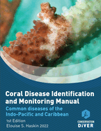Coral Disease Identification and Monitoring Manual: Student Study Book and Manual