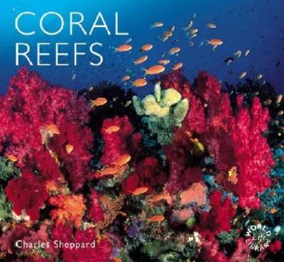 Coral Reefs: Ecology, Threats, & Conservation - Sheppard, Charles, Professor