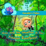 Coralia's Tales: Nino and his vacation in the Amazon Rainforest