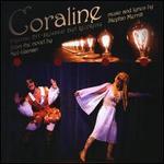 Coraline - Original Off-Broadway Cast