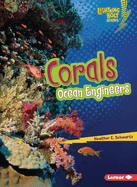 Corals: Ocean Engineers