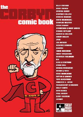 Corbyn Comic Book - Rowson, Martin (Contributions by), and Bell, Steve (Contributions by), and Collins, Stephen (Contributions by)