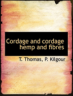 Cordage and Cordage Hemp and Fibres