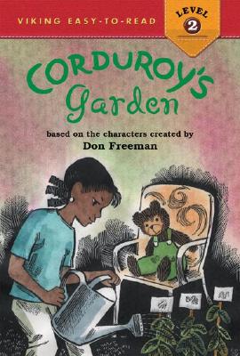 Corduroy's Garden - Inches, Alison, and Freeman, Don