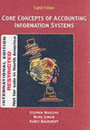 Core Concepts of Accounting Information Systems - Moscove, Stephen A.