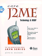 Core J2me Technology and Midp