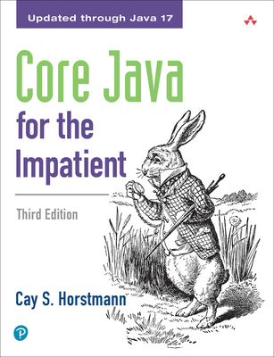 Core Java for the Impatient - Horstmann, Cay