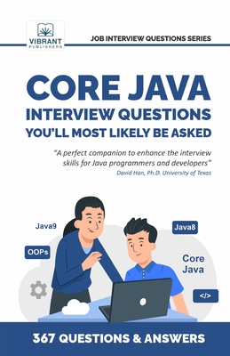 Core Java Interview Questions You'll Most Likely Be Asked - Publishers, Vibrant, and Bidikar, Reshma