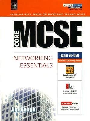 Core MCSE: Networking Essentials - Keogh, Jim
