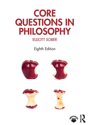Core Questions in Philosophy - Sober, Elliott