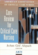 Core Review for Critical Care Nursing - American Association of Critical-Care Nurses