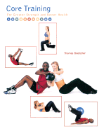 Core Training: For Greater Strength and Better Health - Boettcher, Thomas