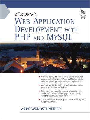 Core Web Application Development with PHP and MySQL - Wandschneider, Marc