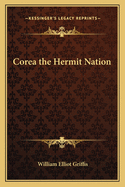 Corea the Hermit Nation