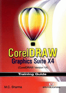 Corel Draw: Graphics Suite X4 (corel Draw Version 14)