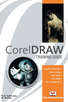 Corel Draw Training Guide - Jain, Satish M Geetha