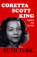 Coretta Scott King: Fighter for Justice